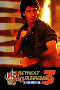 No Retreat, No Surrender 3: Blood Brothers (1990) download