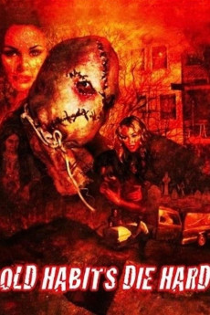 Old Habits Die Hard (2009) download