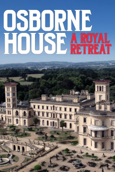 Osborne House: A Royal Retreat (2023) download