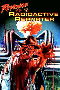 Revenge of the Radioactive Reporter (1990) download