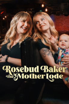 Rosebud Baker: The Mother Lode (2025) download