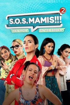S.O.S Mamis 2: Mosquita Muerta (2023) download