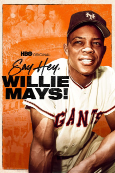 Say Hey, Willie Mays! (2022) download