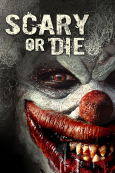 Scary or Die (2012) download