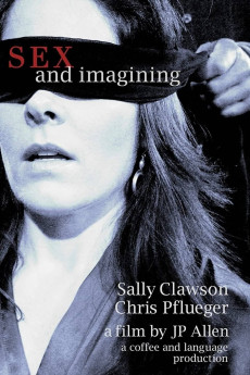 Sex and Imagining (2009) download