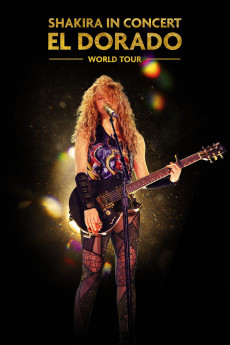 Shakira in Concert: El Dorado World Tour (2019) download