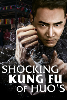Shocking Kung Fu of Huo's (2018) download