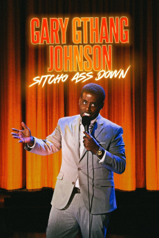 Gary G-Thang Johnson: Sitcho Ass Down (2024) download