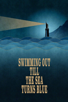 Swimming Out Till the Sea Turns Blue (2020) download