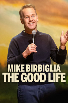Mike Birbiglia: The Good Life (2025) download