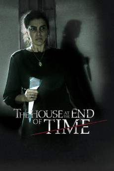 The House at the End of Time (2013) download