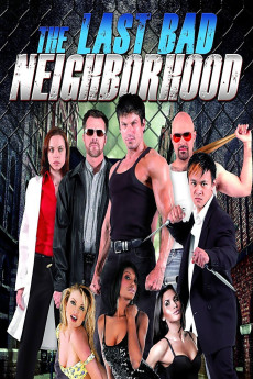 The Last Bad Neighborhood (2008) download