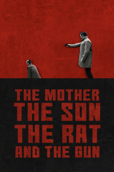 The Mother the Son the Rat and the Gun (2021) download