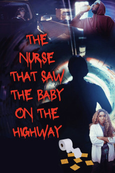The Nurse That Saw the Baby on the Highway (2023) download
