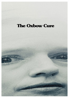 The Oxbow Cure (2013) download