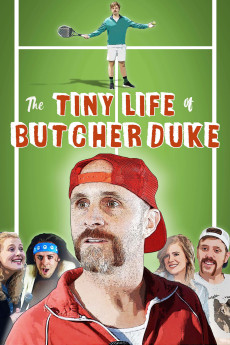 The Tiny Life of Butcher Duke (2019) download