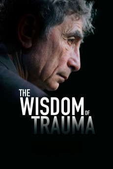 The Wisdom of Trauma (2021) download