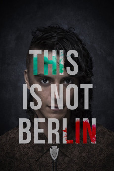 This Is Not Berlin (2019) download