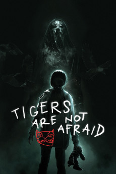Tigers Are Not Afraid (2017) download