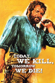 Today We Kill, Tomorrow We Die! (1968) download