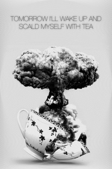 Tomorrow I'll Wake Up and Scald Myself with Tea (1977) download