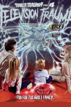 Trailer Trauma Part 4: Television Trauma (2017) download