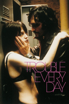 Trouble Every Day (2001) download