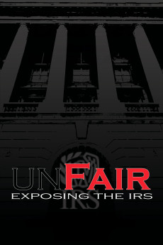 Unfair: Exposing the IRS (2014) download