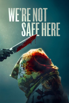 We're Not Safe Here (2025) download