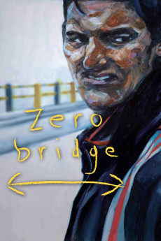 Zero Bridge (2008) download