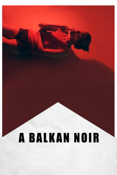 A Balkan Noir (2017) download