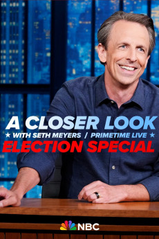 A Closer Look with Seth Meyers: Primetime Live Election Special (2024) download