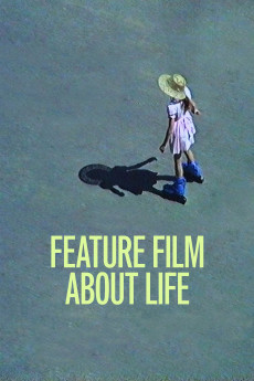 A Feature Film About Life (2021) download