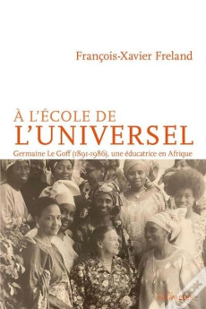À l'école de l'universel: Germaine Le Goff, l'histoire d'une pionnière (2024) download
