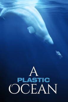 A Plastic Ocean (2016) download
