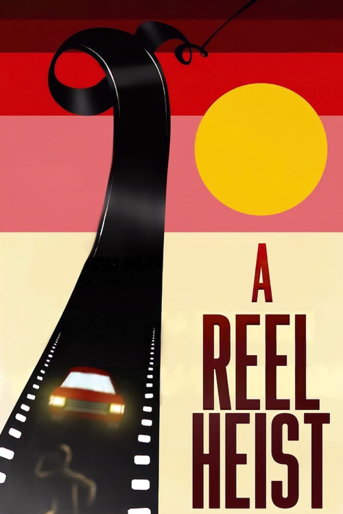 A Reel Heist (2024) download