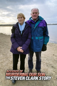 Accused of Murdering Our Son - The Steven Clark Story (2021) download