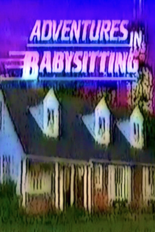 Adventures in Babysitting (1989) download