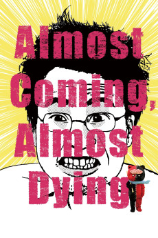 Almost Coming, Almost Dying (2017) download