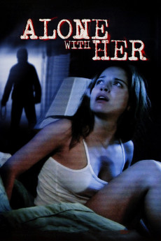 Alone with Her (2006) download