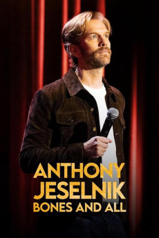 Anthony Jeselnik: Bones and All (2024) download