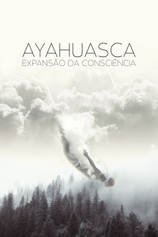 Ayahuasca, Expansão da Consciência (2018) download