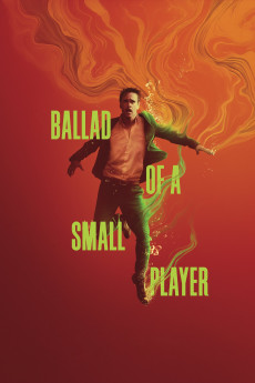 Ballad of a Small Player (2025) download
