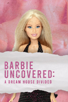 Barbie Uncovered: A Dream House Divided (2024) download