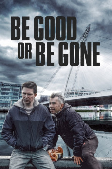 Be Good or Be Gone (2020) download