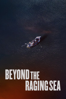 Beyond the Raging Sea (2018) download