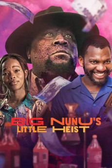 Big Nunu's Little Heist (2023) download