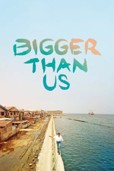Bigger Than Us (2021) download