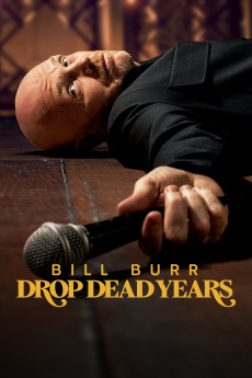Bill Burr: Drop Dead Years (2025) download