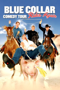 Blue Collar Comedy Tour Rides Again (2004) download